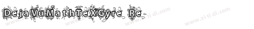 DejaVuMathTeXGyre Re字体转换